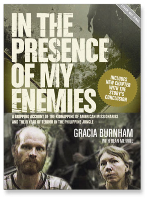 Title details for In the Presence of My Enemies by Gracia Burnham - Wait list